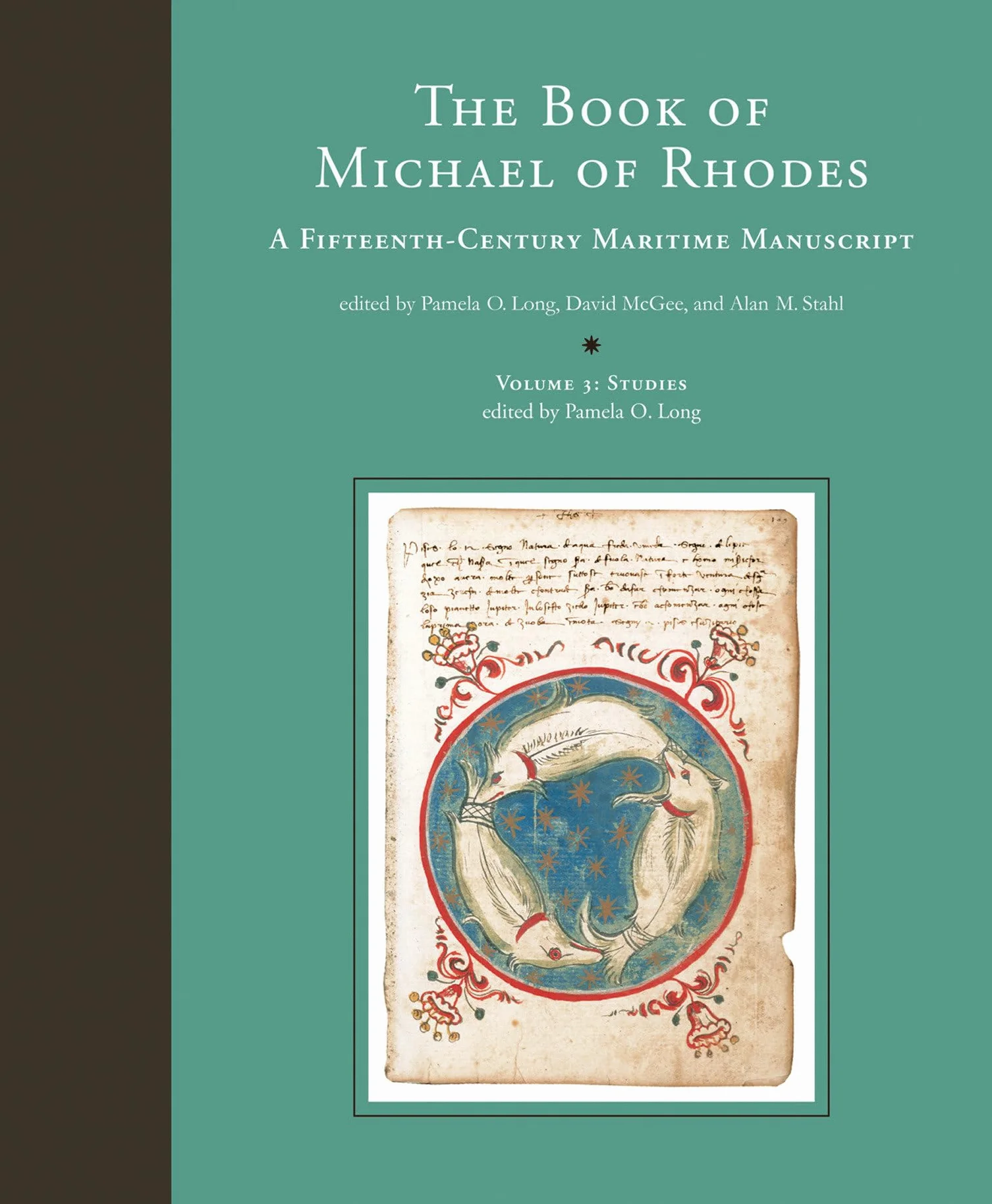 The Book of Michael of Rhodes Volume 3 Studies Fifteenth-Century Maritime Manuscript