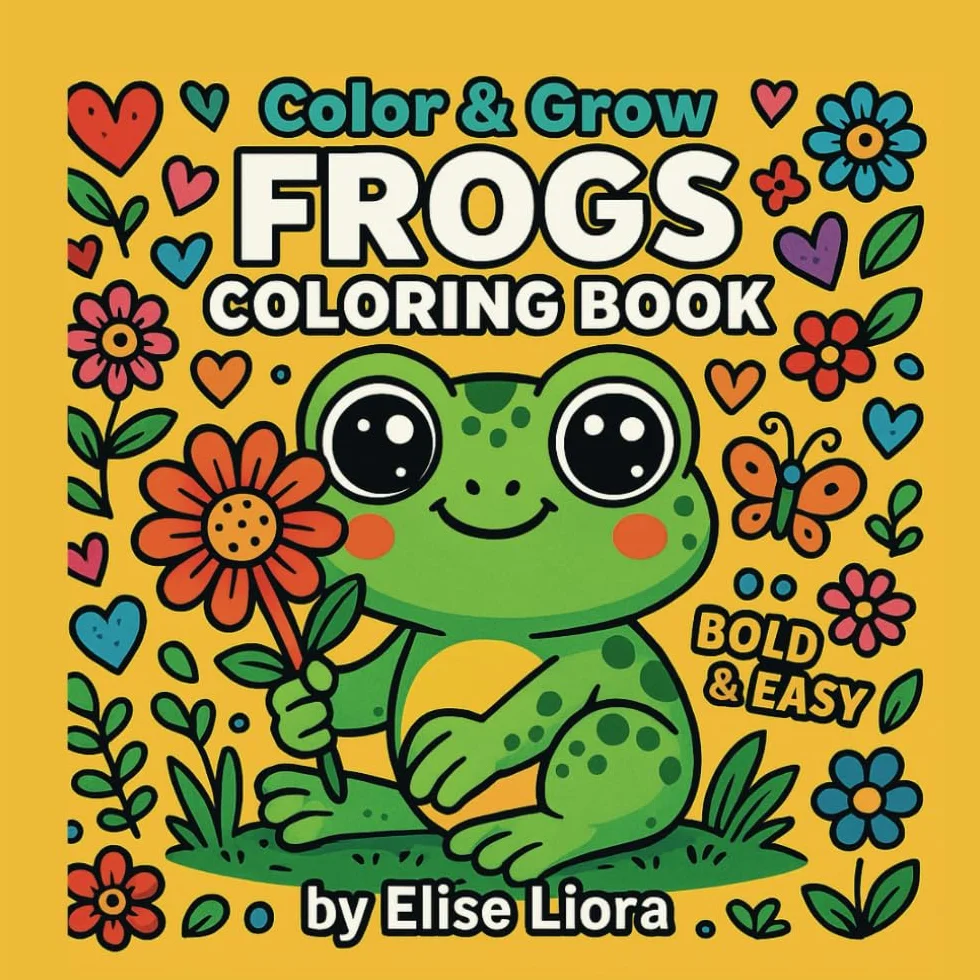 FROGS COLORING BOOK: Bold & Easy Coloring Fun for Ages 3–5