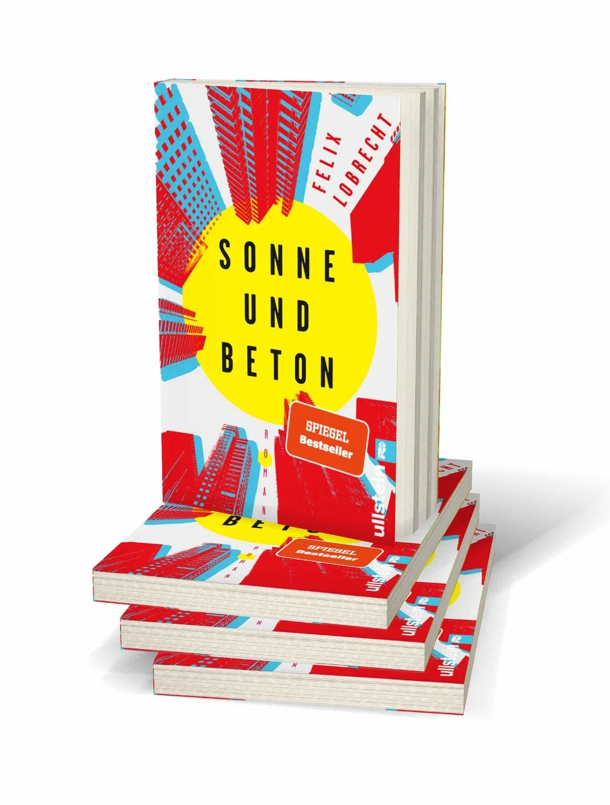 Sonne und Beton: Roman