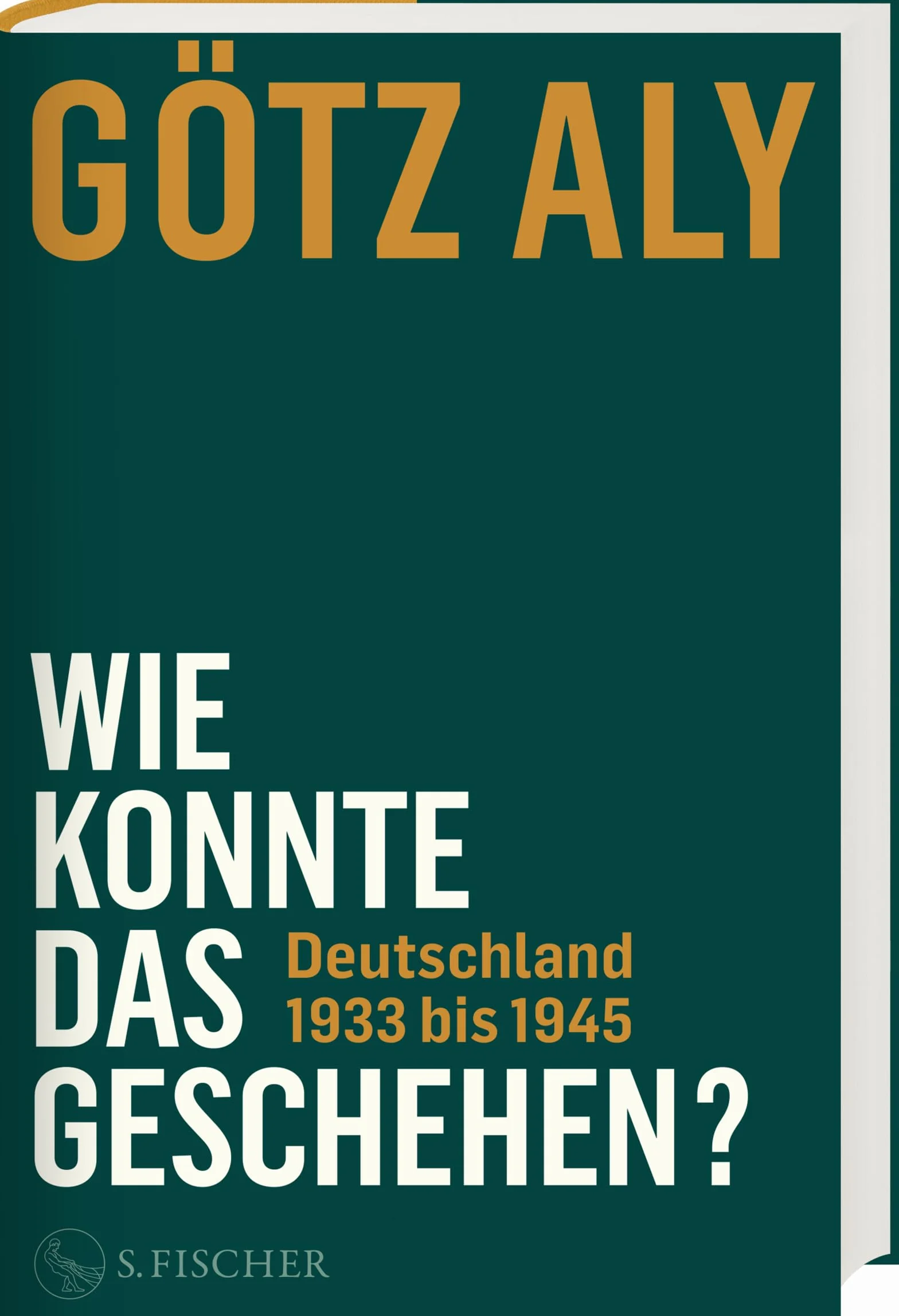 Wie konnte das geschehen? Deutschland 1933 bis 1945: Deutschland 1933 bis 1945