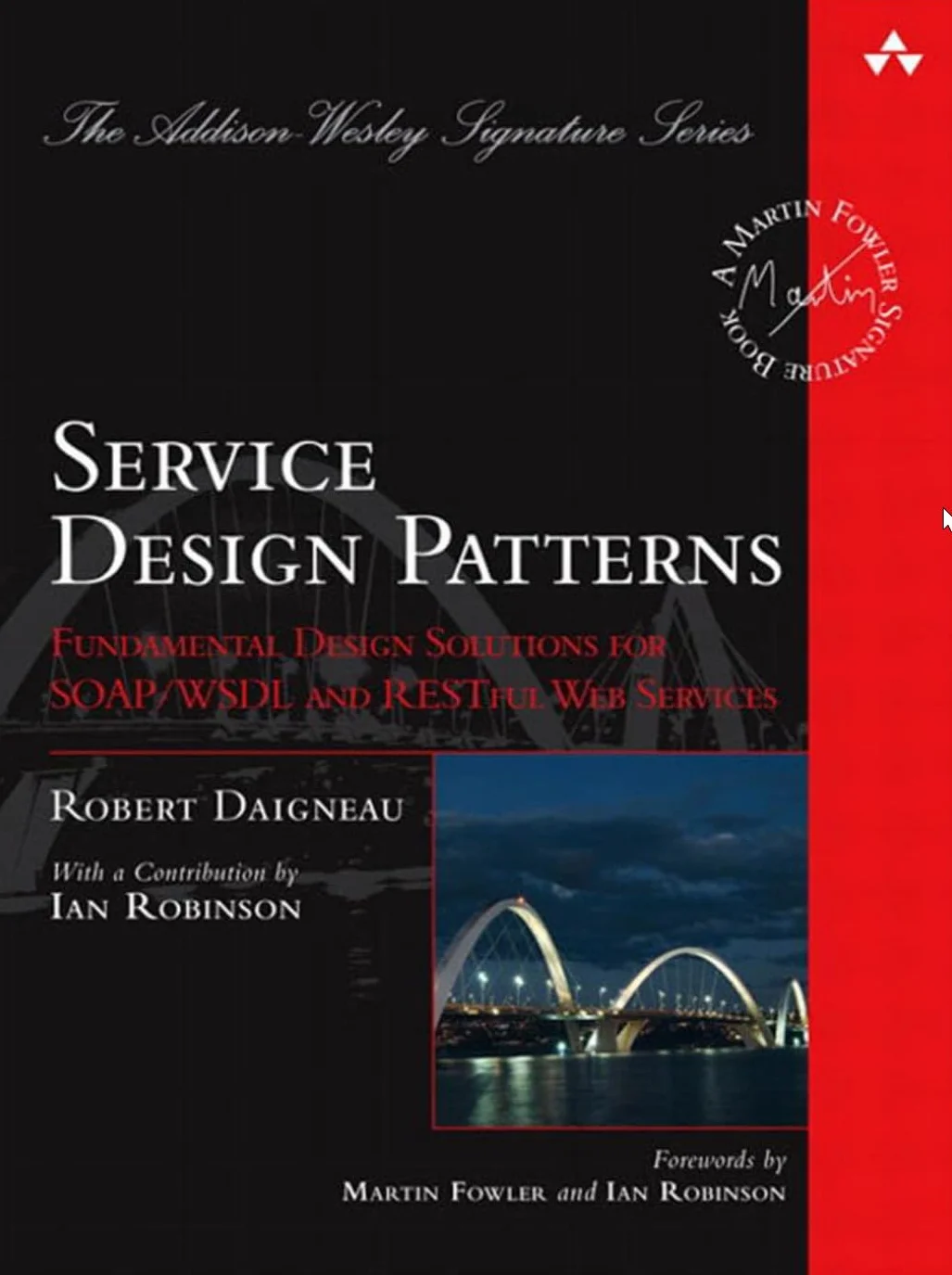 Service Design Patterns: Fundamental Design Solutions for SOAP/WSDL and RESTful Web Services
