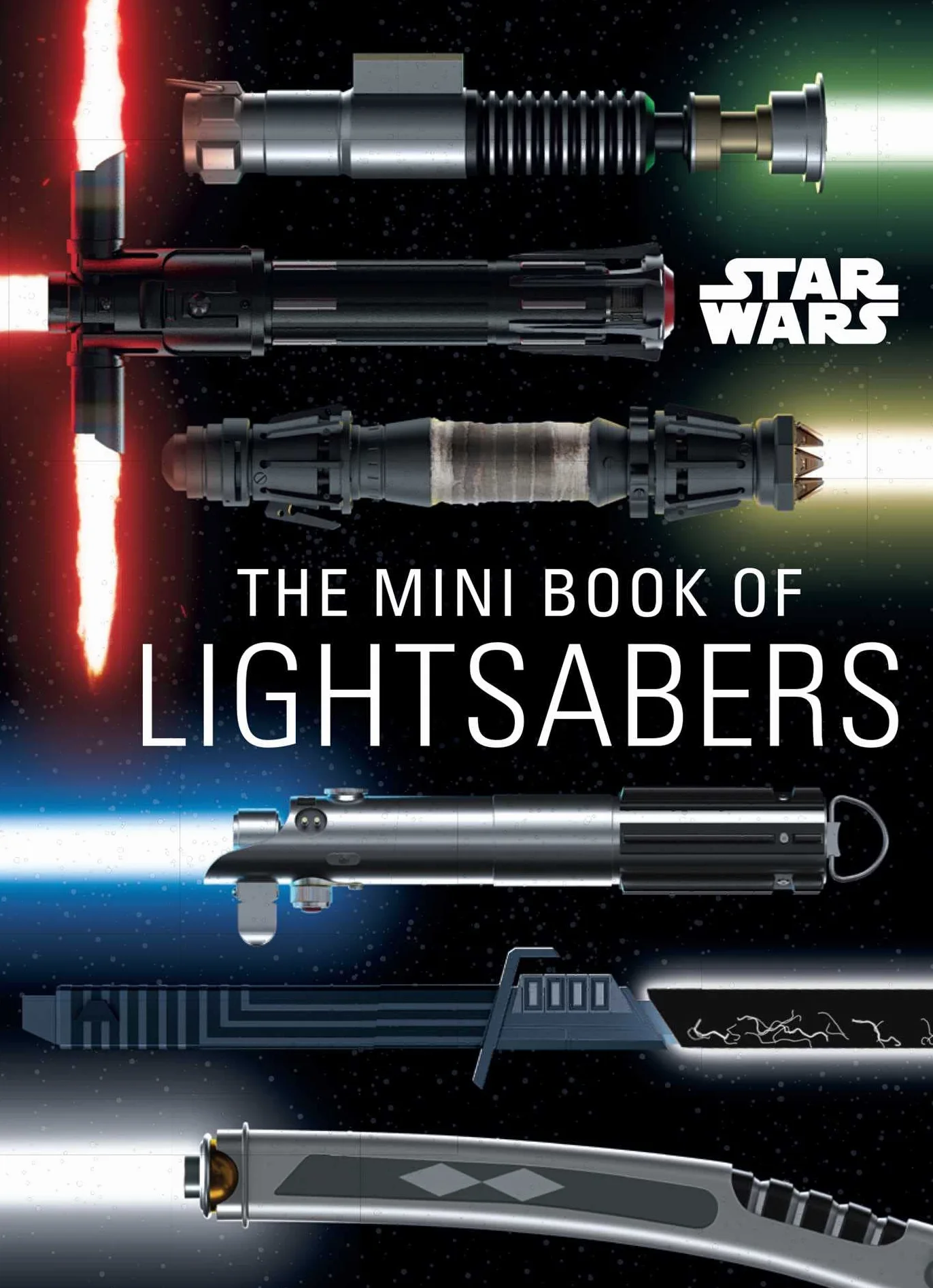 Star Wars: The Mini Book of Lightsabers: (Lightsaber Collection, Lightsaber Guide, Gifts for Star Wars Fans)
