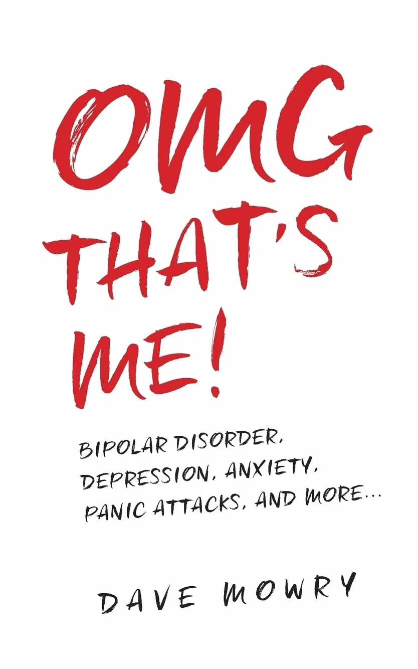 OMG That's Me!: Bipolar Disorder, Depression, Anxiety, Panic Attacks, and More...: 1
