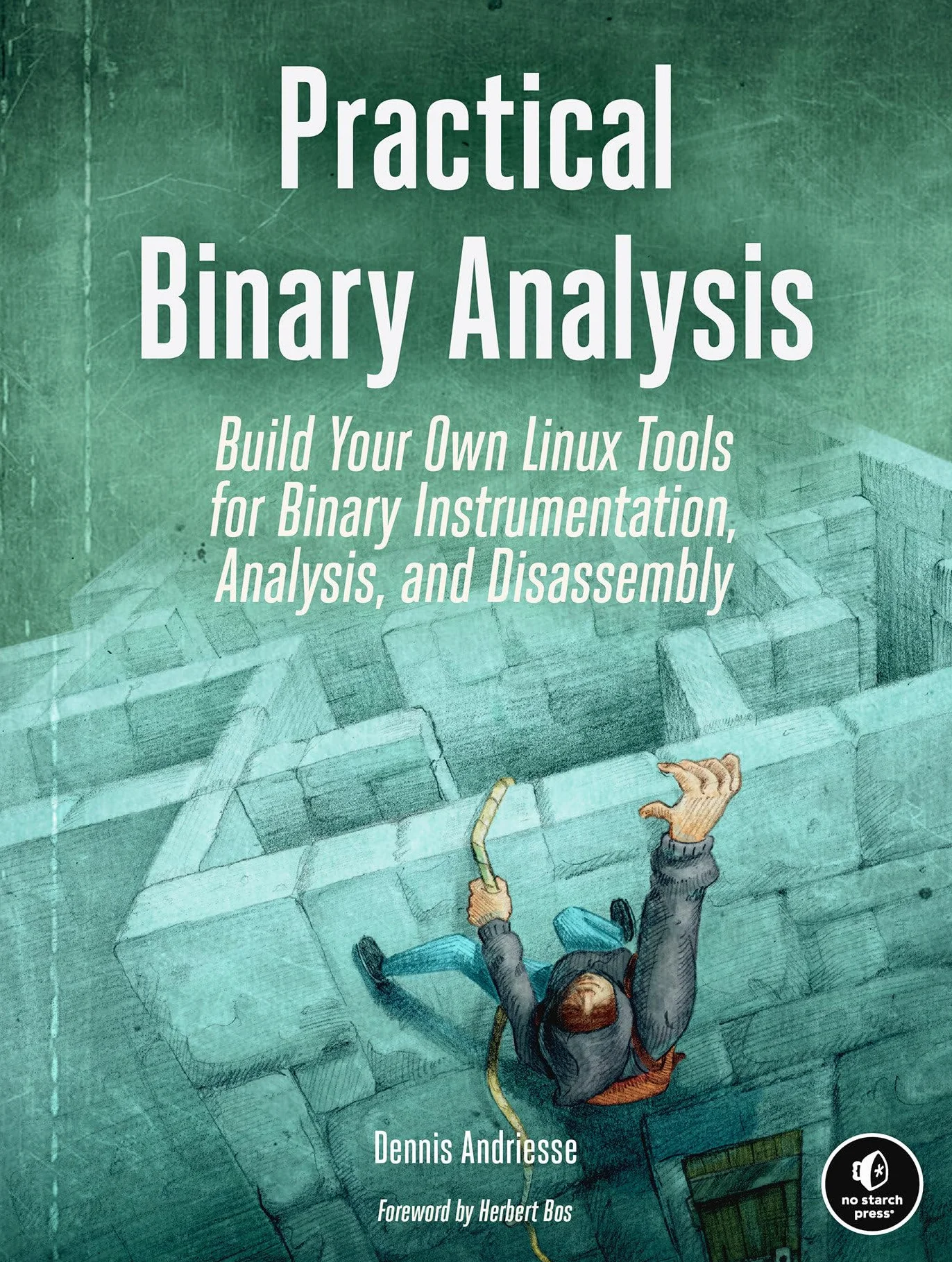 Practical Binary Analysis: Build Your Own Linux Tools for Binary Instrumentation, Analysis, and Disassembly