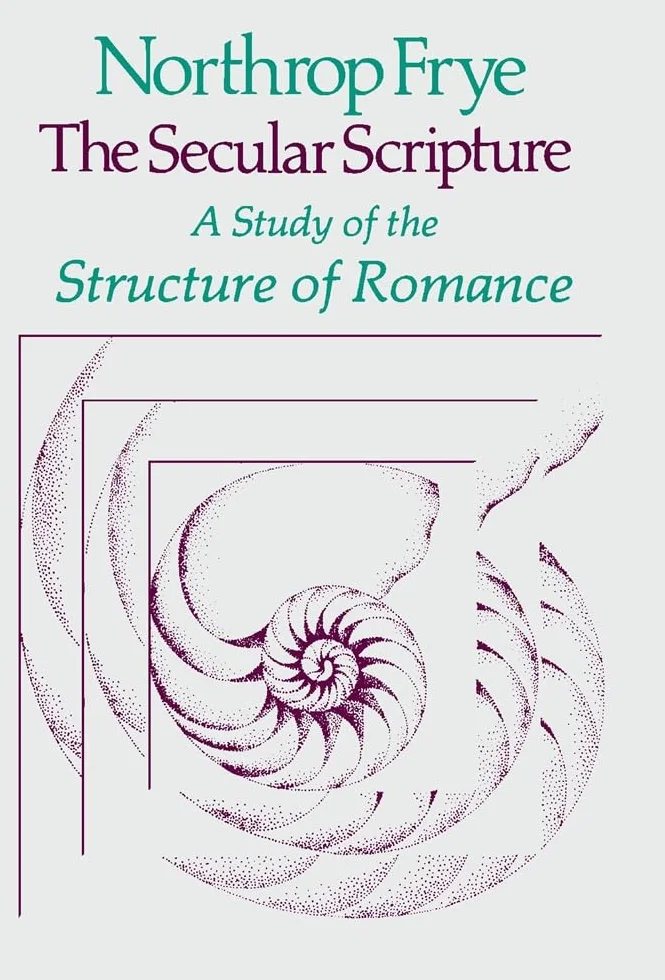 The Secular Scripture: A Study of the Structure of Romance: 34