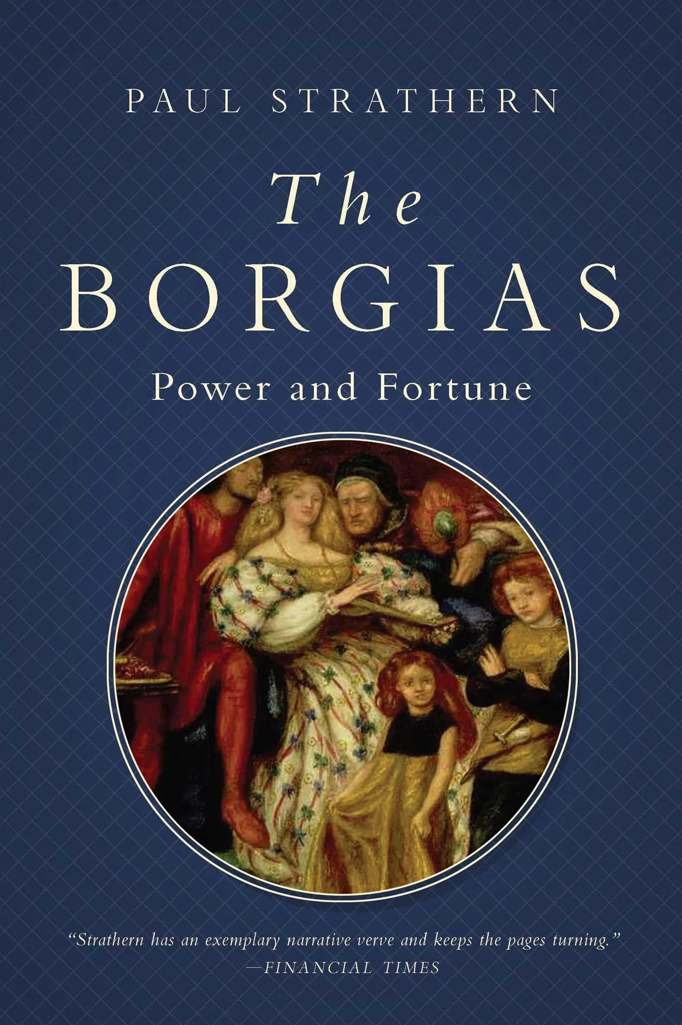The Borgias: Power and Fortune