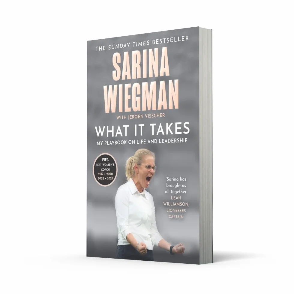 What It Takes: The Inspiring Journey of Sarina Wiegman and her Victorious Lionesses
