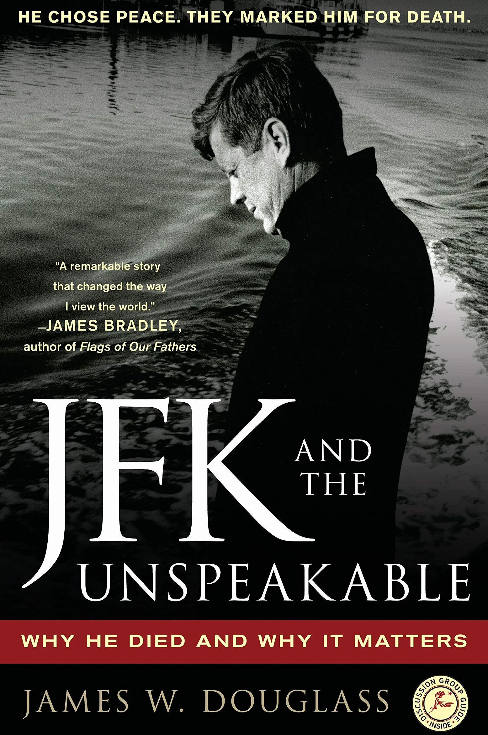 JFK and the Unspeakable: Why He Died and Why It Matters